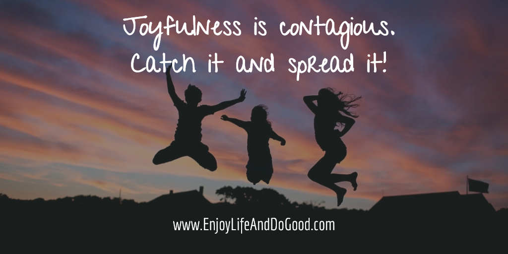 Joy is contageous
